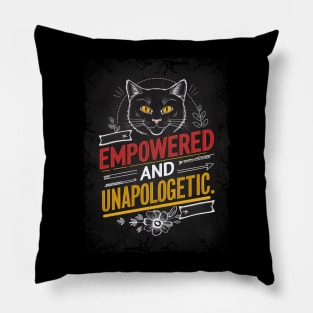 Empowered and Unapologetic Cat Pillow