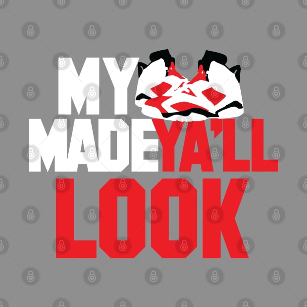 My Kicks Made Ya'll Look by Tee4daily