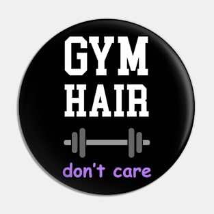 Gym Hair Don't Care Pin