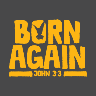 Born Again T-Shirt