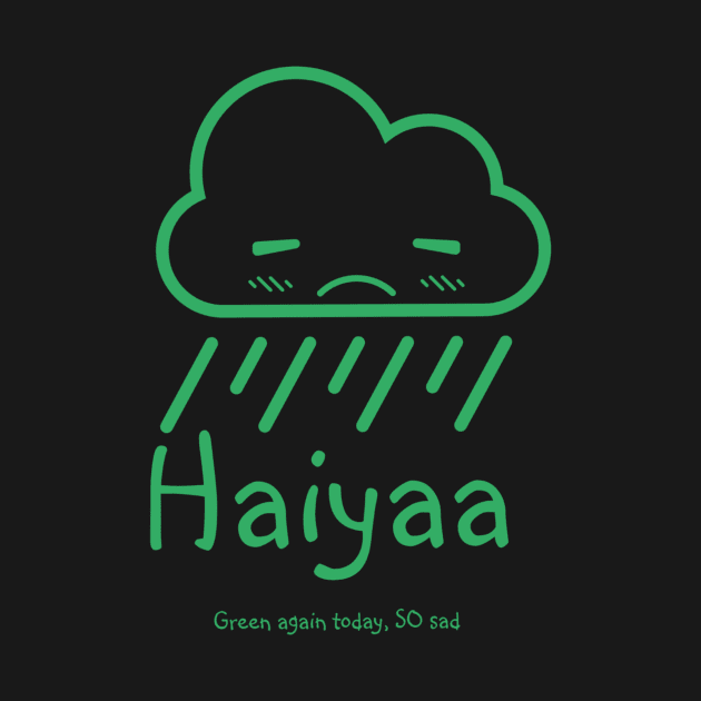 Haiyaa (green text) by Six Gatsby