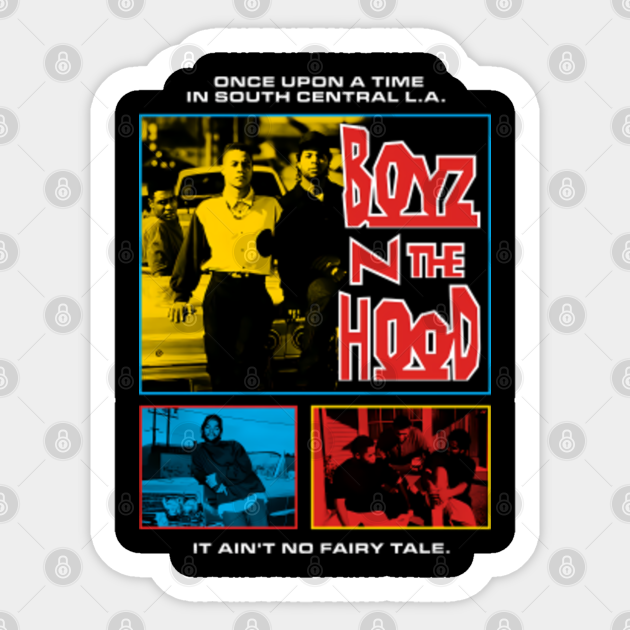 Boyz N The Hood - It Ain't No Fairy Tale - Boyz N The Hood - Sticker