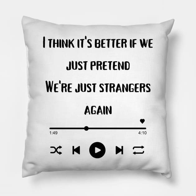 strangers again Pillow by RexieLovelis