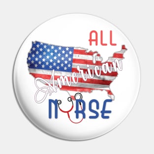 All American nurse Pin