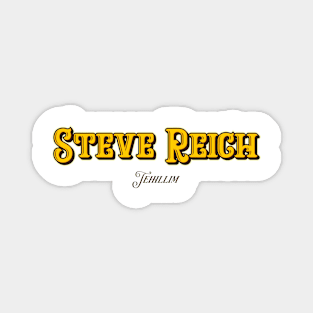 Steve Reich Magnet