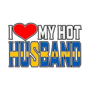 I Love My Hot Swedish Husband T-Shirt