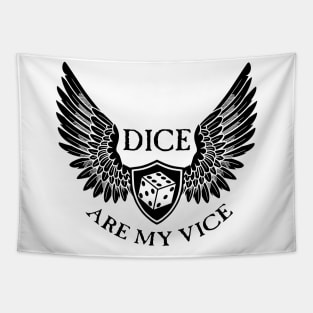 Dice Are My Vice - D6 Black Tapestry