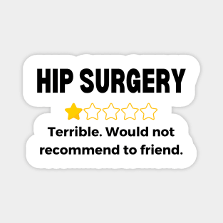 Hip Replacement Surgery Get Well Soon Recovery Gift Magnet