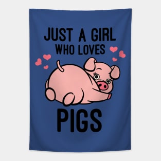 Just A Girl who Loves Pigs - Pig Lover Gift Tapestry