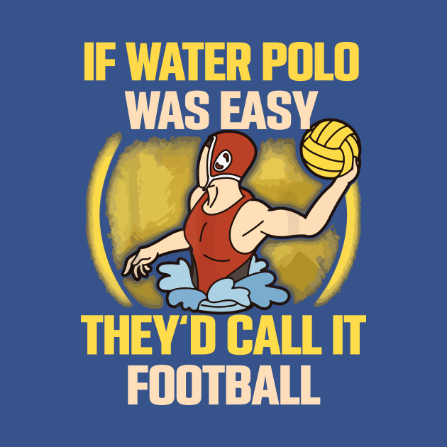 if water polo was easy they'd call it football 2 by MarlinsForemans