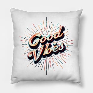 Good vibes t-shirt Pillow