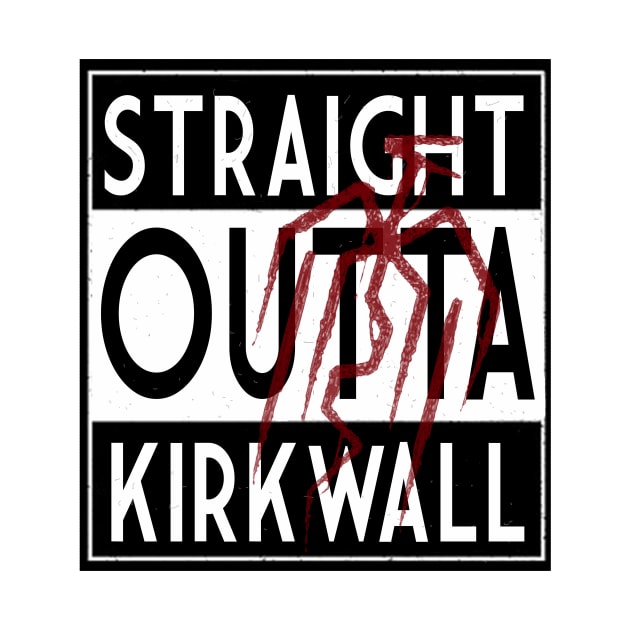 Straight Outta Kirkwall by zoenazara