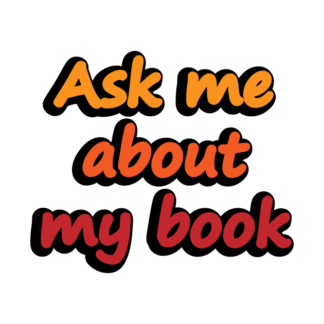 Ask me about my book by DinaShalash