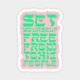 Set yourself free! Magnet