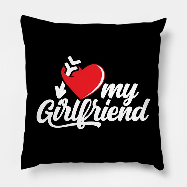 I Love My Girlfriend Pillow by SergioCoelho_Arts