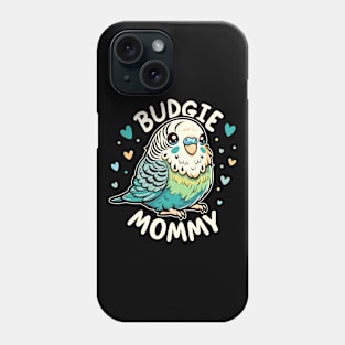 Budgie Budgie Mommy Parakeet Budgie Lover Phone Case