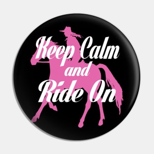 Keep calm and Ride On Pin