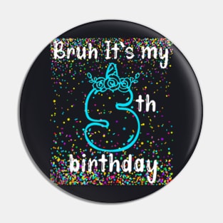 Bruh Its My 5Th Birthday Boy 5 Years Old Birthday Kids Pin