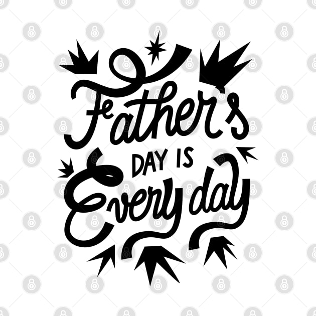 Fathers Day Every Day, Design For Daddy Daughter by Promen Shirts