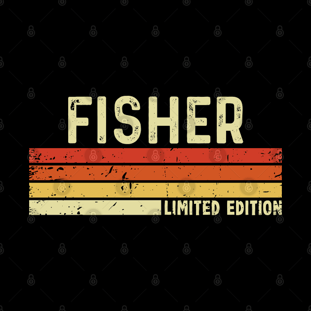 Fisher First Name Vintage Retro Gift For Fisher by CoolDesignsDz