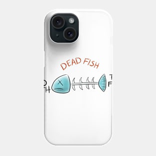 Dead Fish Go With The Flow Snarky Funny T-shirt Phone Case