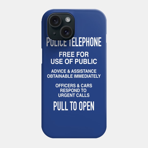 POLICE BOX SIGN Phone Case by KARMADESIGNER T-SHIRT SHOP