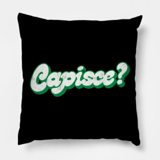 Capisce? Retro Style Italian Phrase Design Pillow