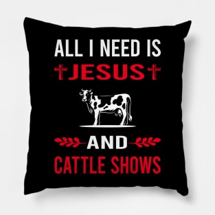 I Need Jesus And Cattle Show Pillow