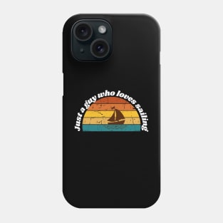 Just a guy who loves sailing Phone Case