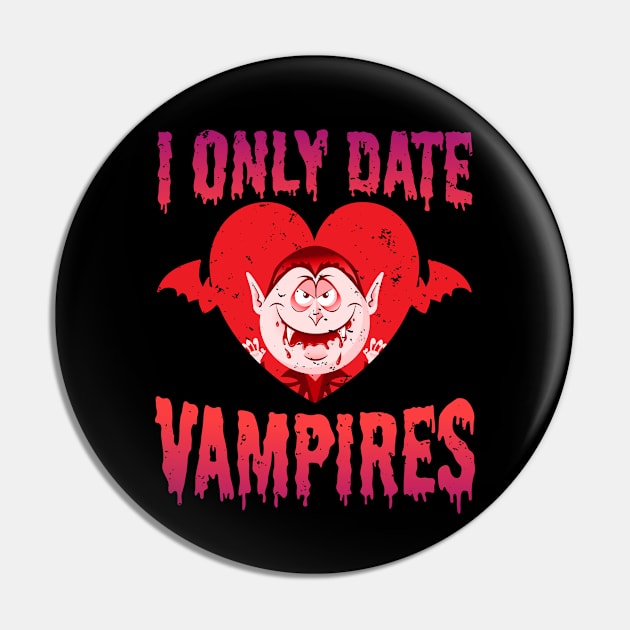 I Only Date Vampires Pin by PixelArt