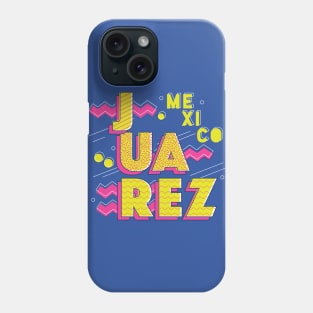 Retro 90s Juarez, Mexico Phone Case