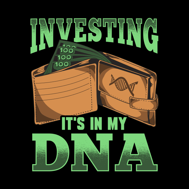 Investing: It's In My DNA Cool Financial Investor by theperfectpresents