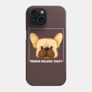 French Bulldog Toast Phone Case