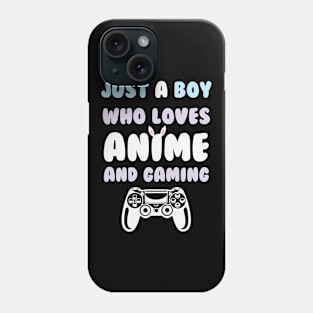 Just A Boy Who Loves Anime and Gaming Phone Case