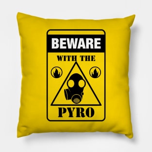 Beware Pyro Sign Pillow