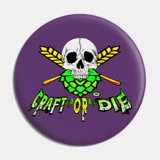 Craft Or Die Pin