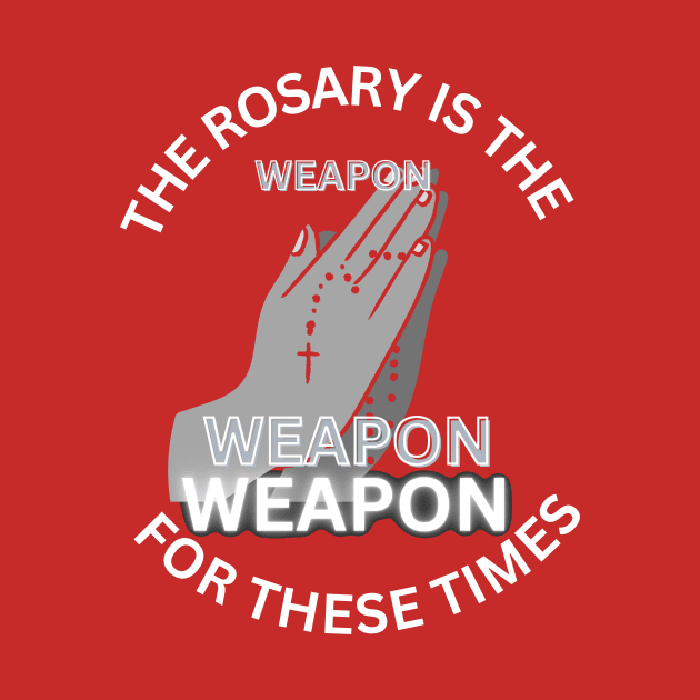 The Rosary is the ‘weapon’ for these times by Mr.Dom store