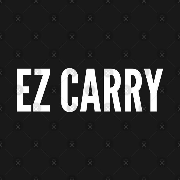 EZ CARRY by kbmerch