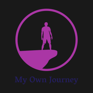 My Own Journey, Solo Traveling, Solo Adventure T-Shirt