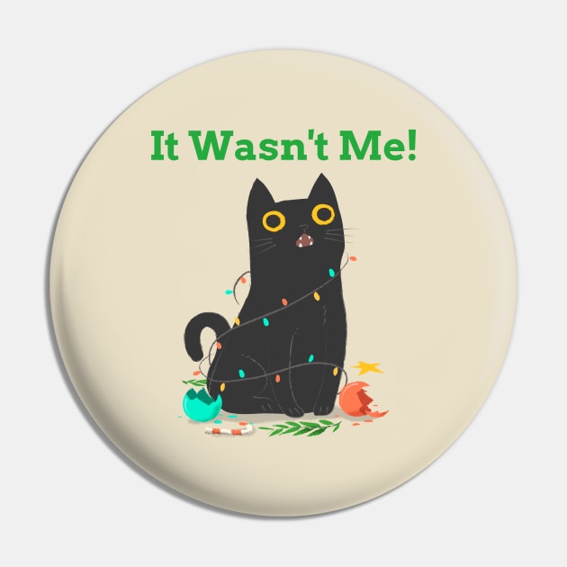 It Wasn't Me!- Funny Chrismas Naughty Cat Pin by IceTees