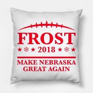 scott frost shirt - Frost '18 - Make Nebraska Great Again red Pillow