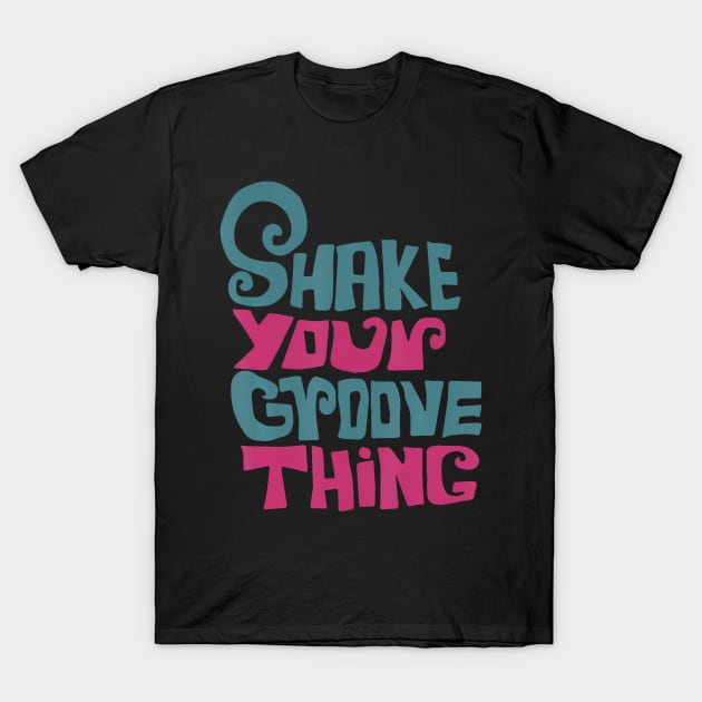Lyriclyfe - T-Shirt - Shake Your Groove Thing Lyriclyfe - T-Shirt - Shake Your Groove Thing