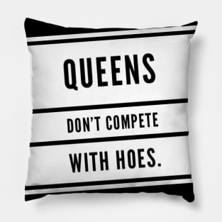 Queens don't compete Pillow