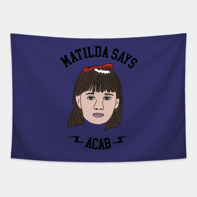 Matilda Says ACAB Tapestry by PlanetWeirdPod