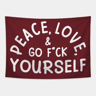 Peace Love Go Fu** Yourself Tapestry