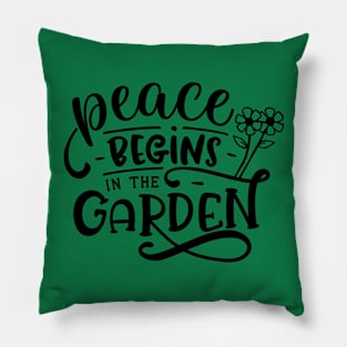 Peace begins in the garden Pillow