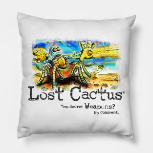 Lost Cactus - Top Secret Weapons? No Comment. Pillow