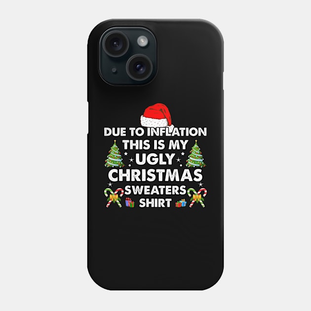 Vintage Due To Inflation Christmas Xmas Sweaters Xmas Men Women Phone Case by Sandra Holloman