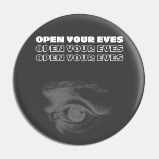 Open your eyes Pin