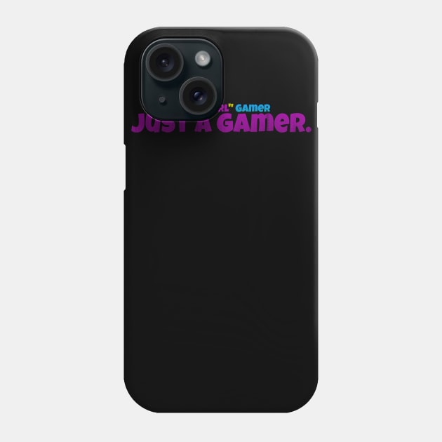 Not A "Girl" Gamer Phone Case by ActiveGamerLife